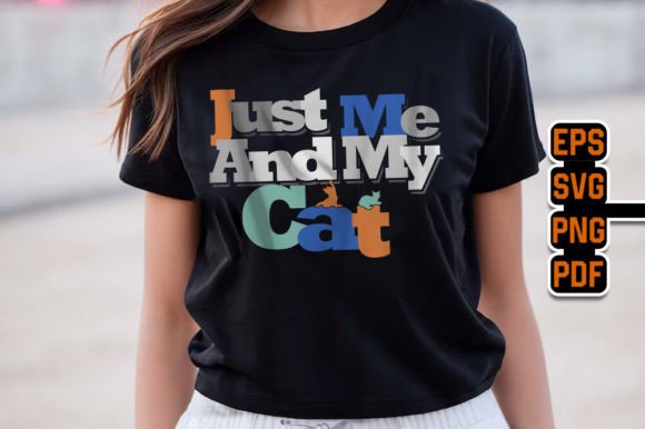 Just Me and My Cat T-Shirt Design